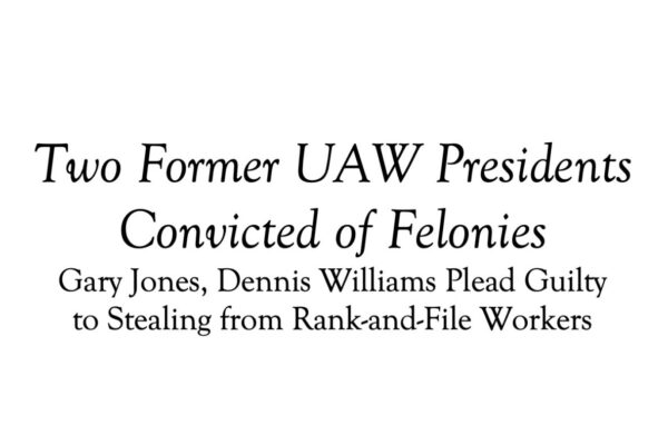 The UAW’s History of Corruption